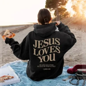 Jesus Loves You Hoodies